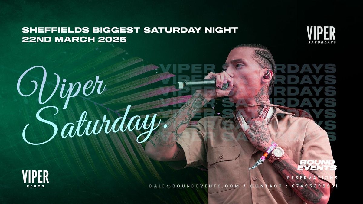 Viper Saturday - Sheffield\u2019s Biggest Saturday Night - Bound Events 