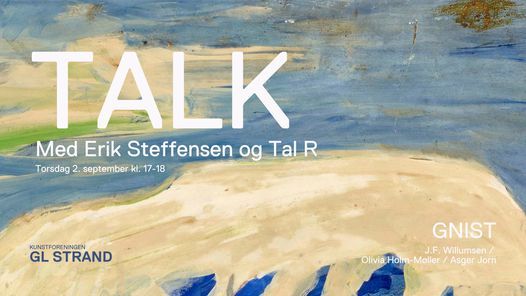 Talk: Erik Steffensen og Tal R