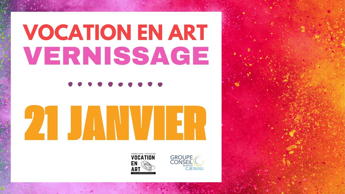 Vernissage de l'exposition collective Vocation en Art