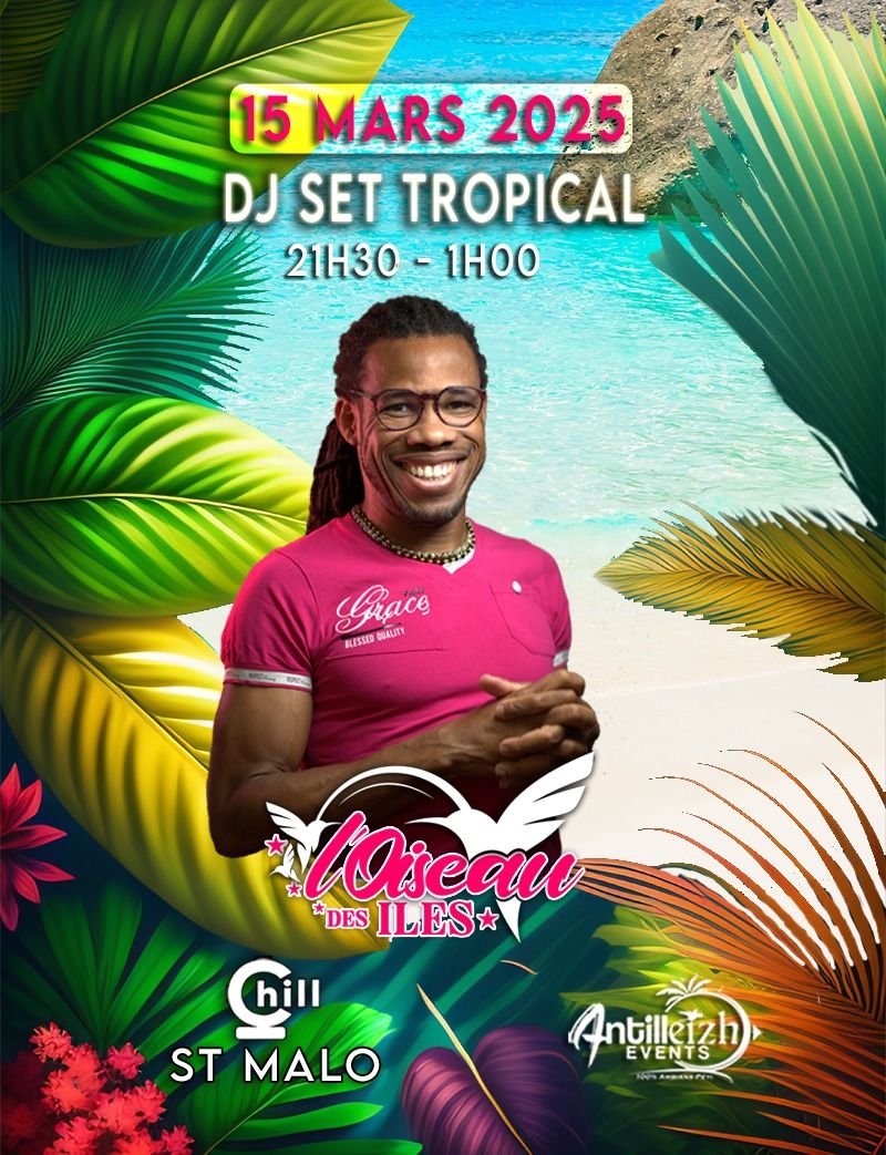 DJ SET TROPICAL Le CHILL St Malo 