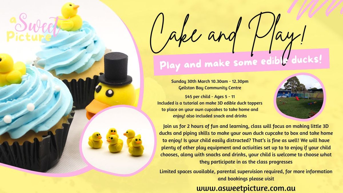 Cake and Play - Duck Cupcake Party ages 5 - 11