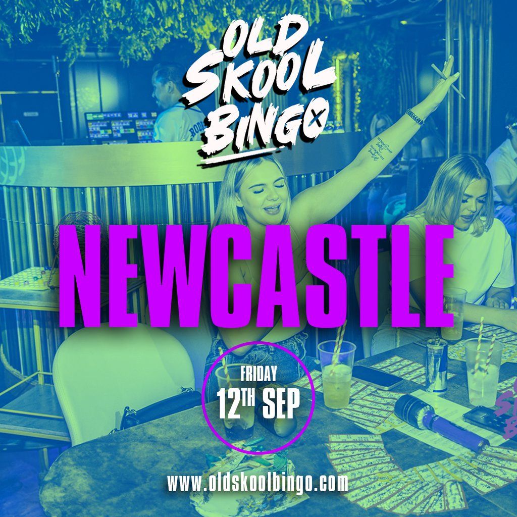 Old Skool Bingo Fri 12th Sep Newcastle