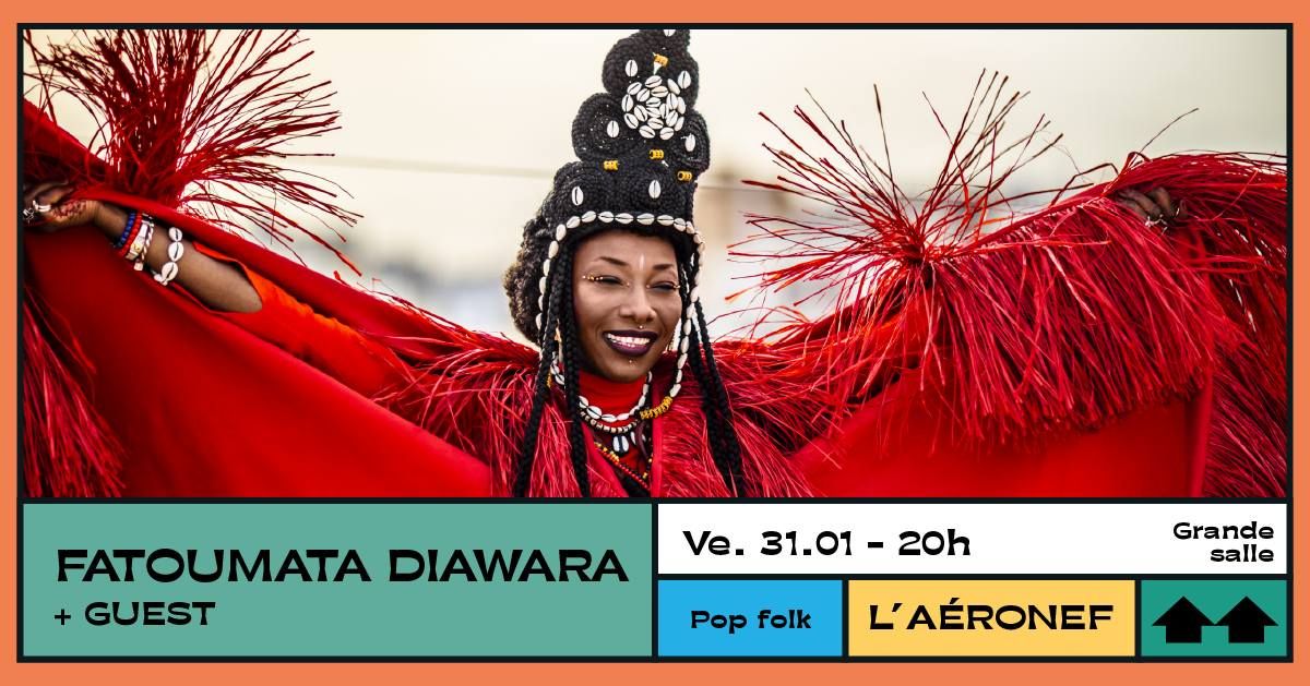 Fatoumata Diawara + Guest \u2219 L'A\u00e9ronef