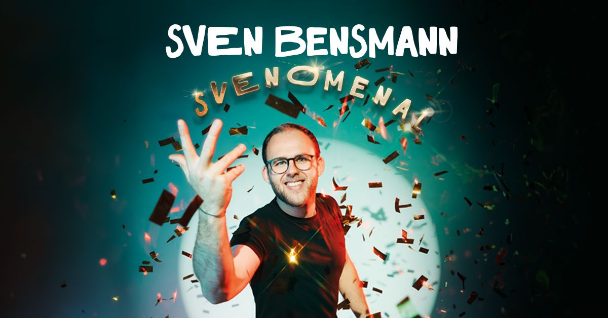 Sven Bensmann - SVENOMENAL - Wilhelmshaven