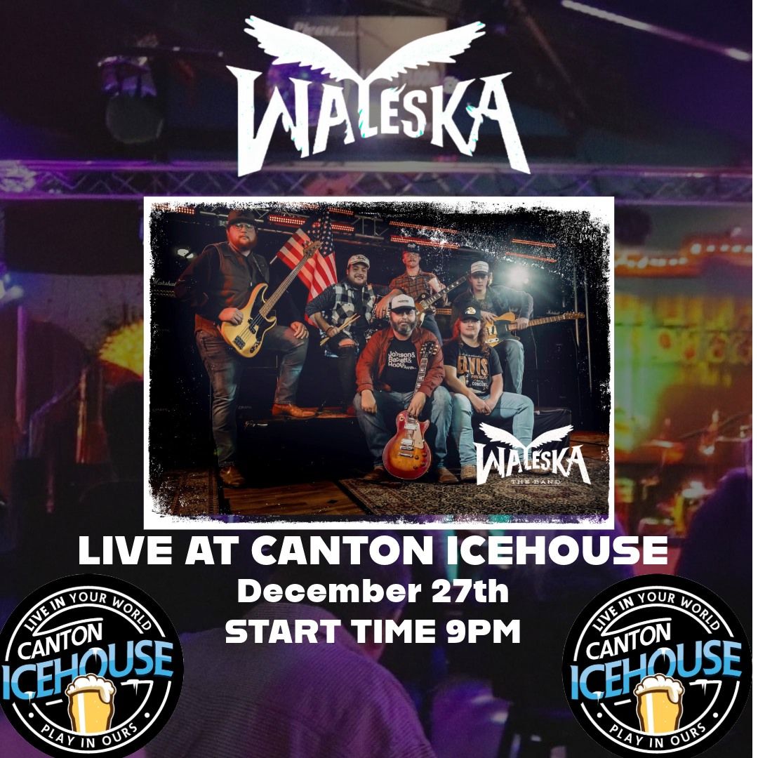 Waleska @ Canton Icehouse