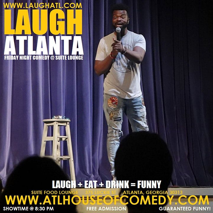 Laugh ATL presents Friday Night Comedy @ Suite