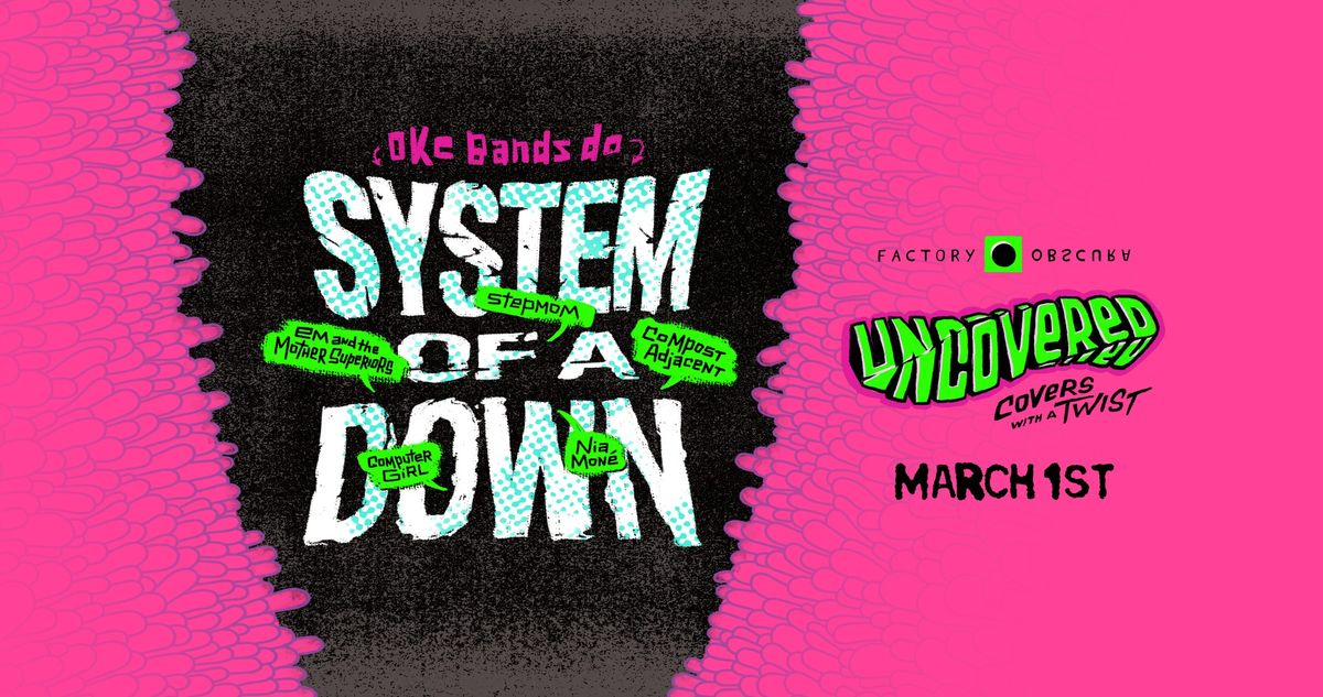 Uncovered: Covers With a Twist - System of a Down