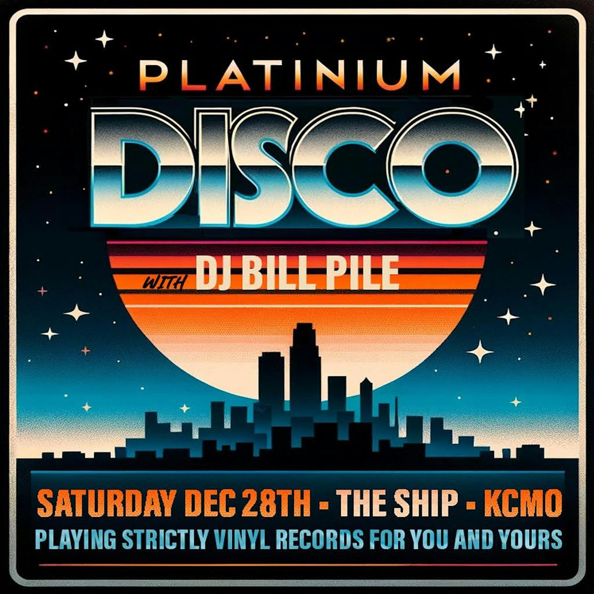 Platinum Disco w\/ Bill Pile