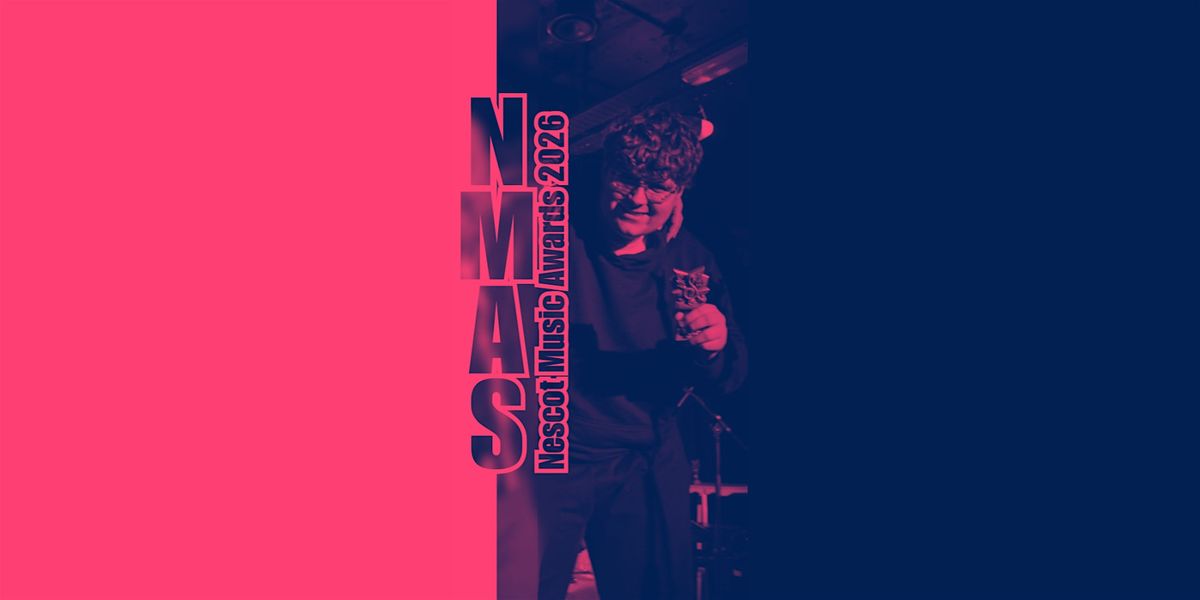 NMA's 2026 - Nescot Music Awards