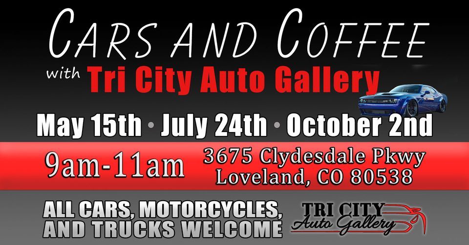Cars and Coffee with Tri City Auto Gallery, 3675 Clydesdale Pkwy