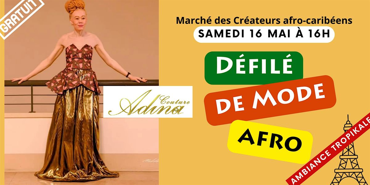 D\u00e9fil\u00e9 de Mode Afro \u00e0 Paris