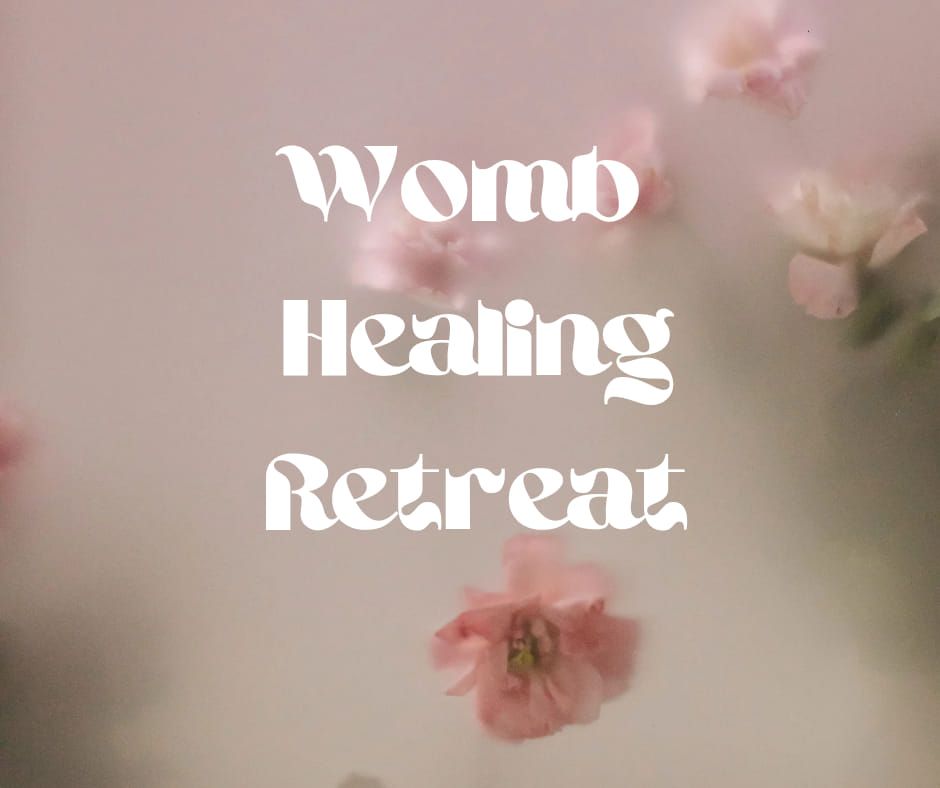 Womb Healing Retreat - Autumn Equinox 