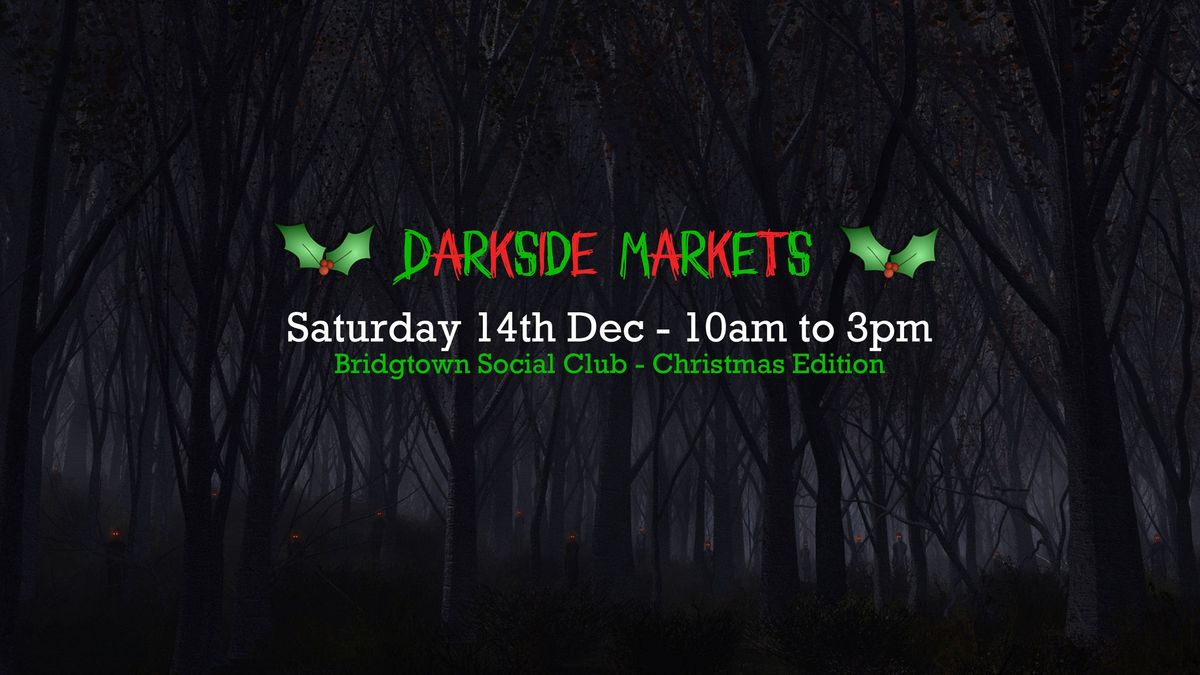 Darkside Markets - Christmas Edition