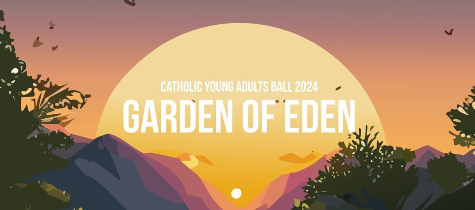 Catholic Young Adults Ball 2024 - Garden of Eden