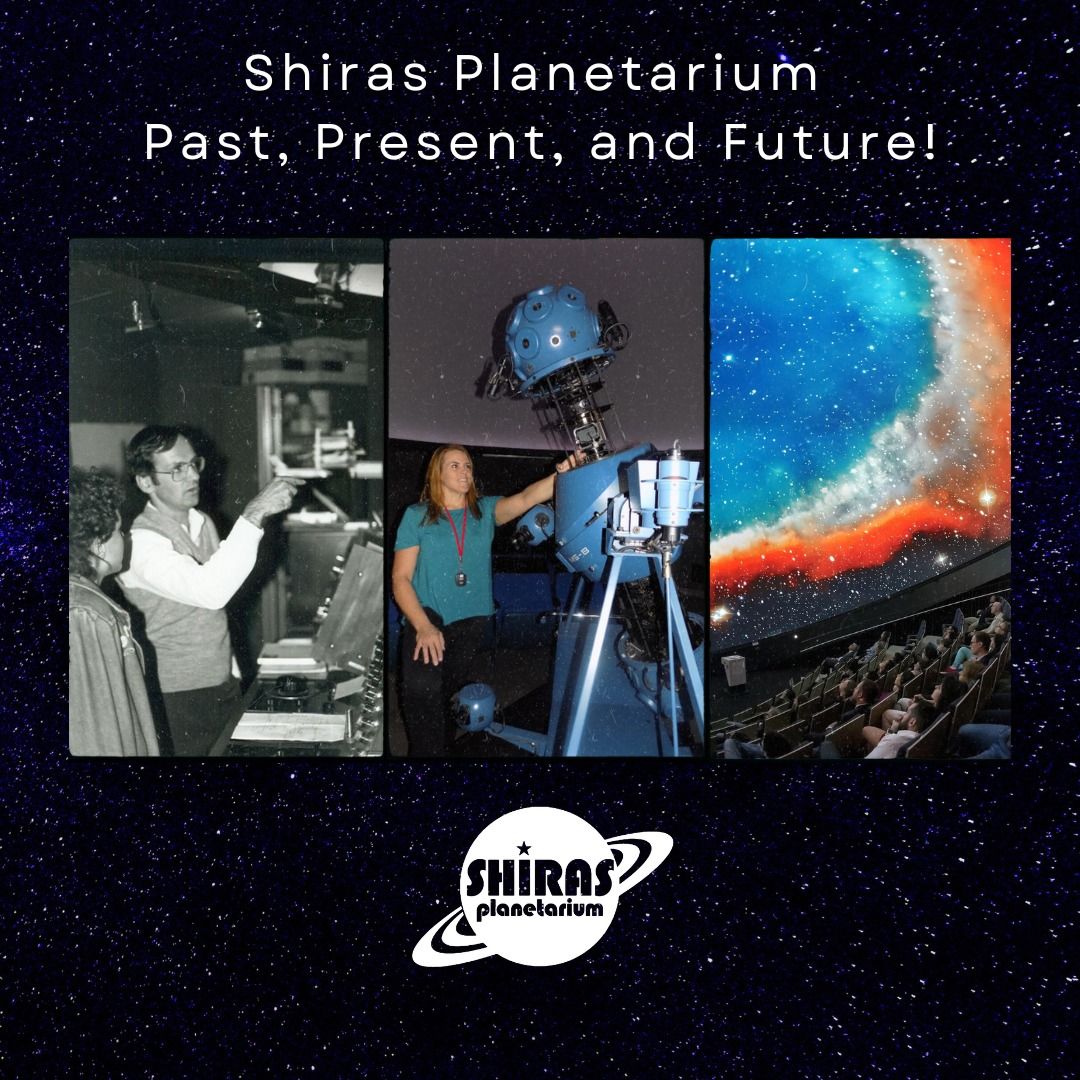 Shiras Planetarium - Past, Present, and Future! (11\/20)