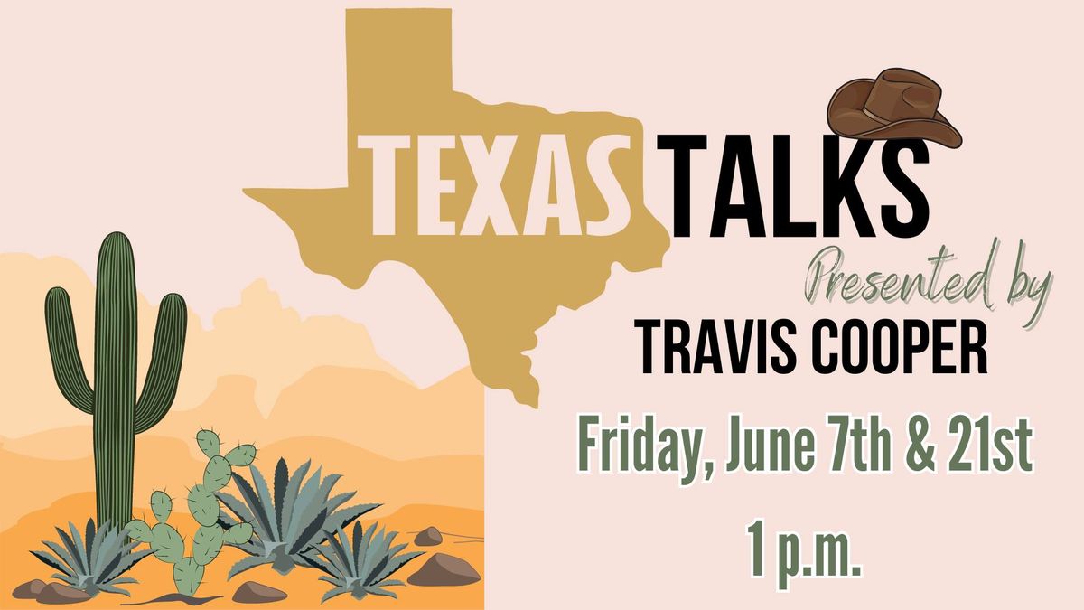 Texas Talks with Professor Travis Cooper  - Part two