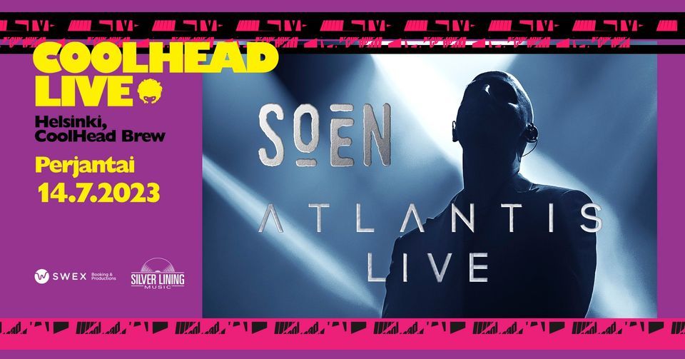 COOLHEAD LIVE: SOEN - ATLANTIS LIVE (SWE)