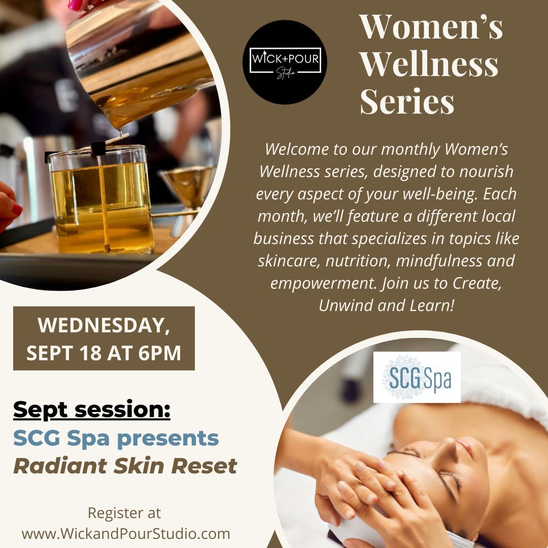 Women's Wellness with SCG Spa: Candle Pouring Workshop & Skincare Session