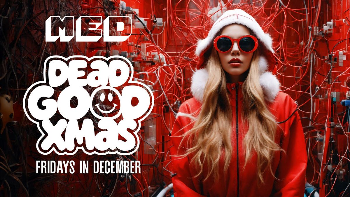 DEAD GOOD CHRISTMAS \u2b50\ud83c\udf84 MED FRIDAY \ud83c\udf84\u2b50 MEDICATION LIVERPOOL