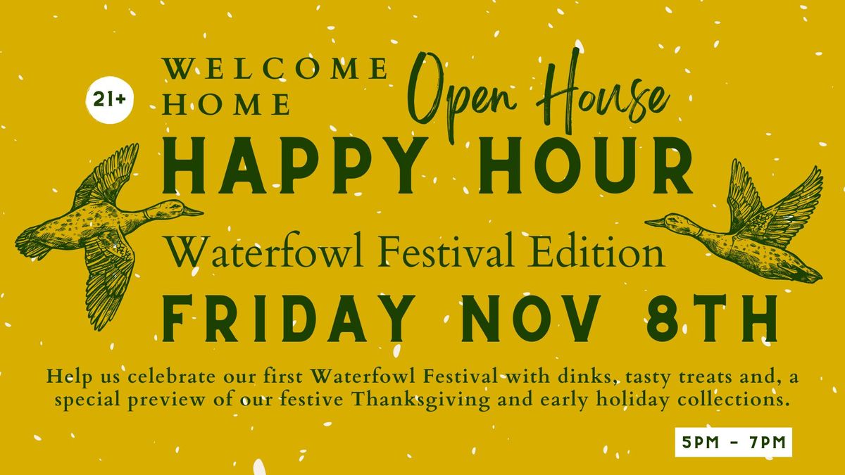 Welcome Home Waterfowl Festival Open House