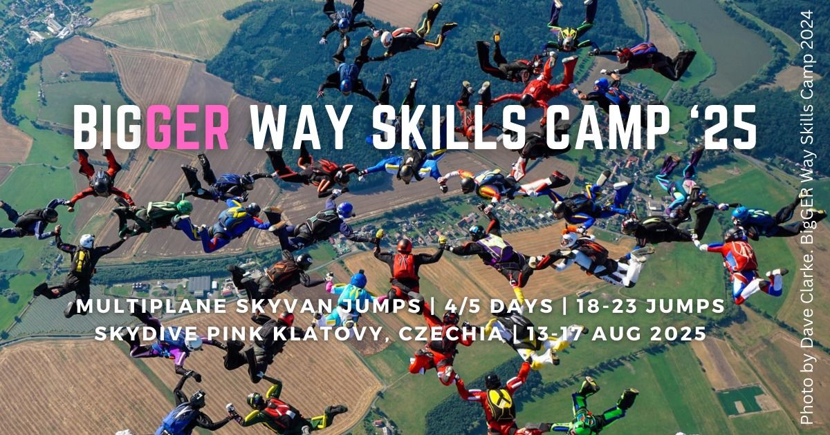 BigGER Way Skill Camp | 20 & 30-40ways