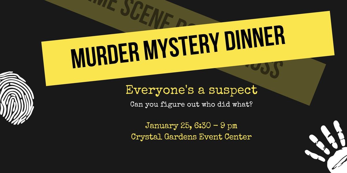 Murder Mystery Dinner at The Gardens