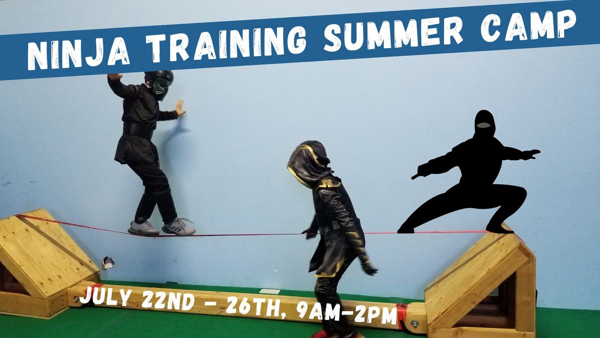 Ninja Training Summer Camp (Week-Long)