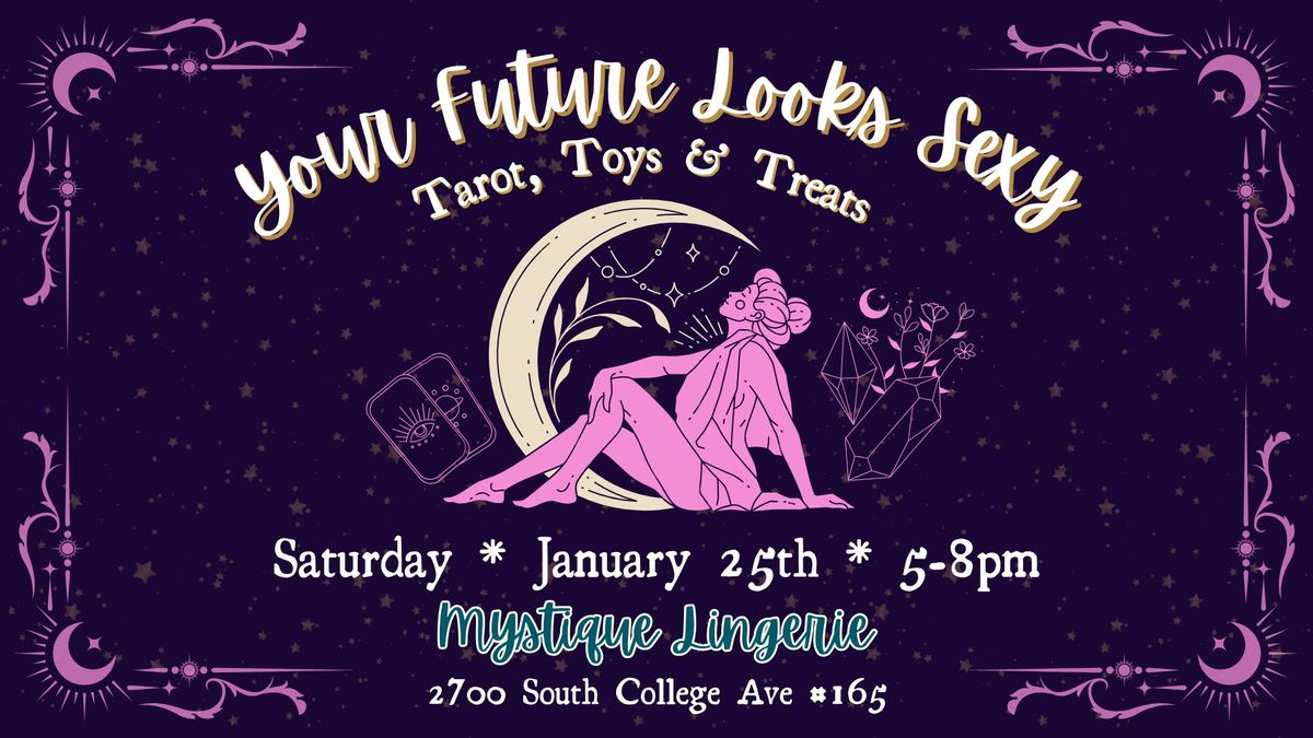 Your Future Looks Sexy: Tarot, Toys & Treats