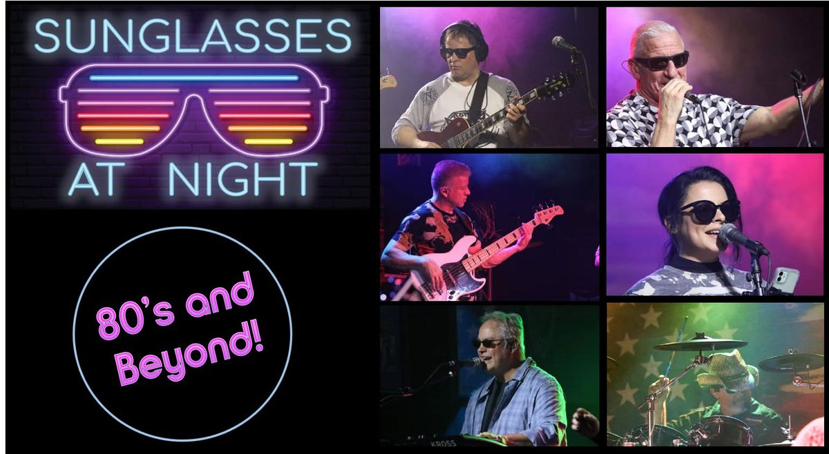 Sunglasses at Night rocks American Legion Post 241!