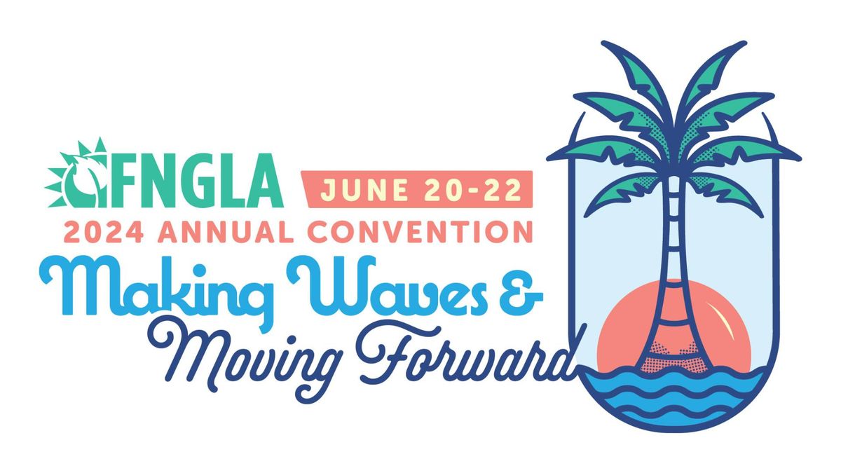 FNGLA Annual Convention 2024