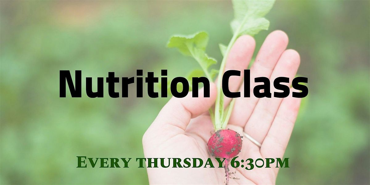 Foundations of Better Health:  Nutrition Class