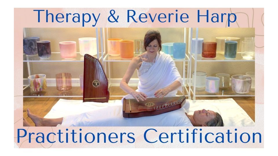 Therapy Harp and Reverie Harp Practitioners Certification with Shelly Reef