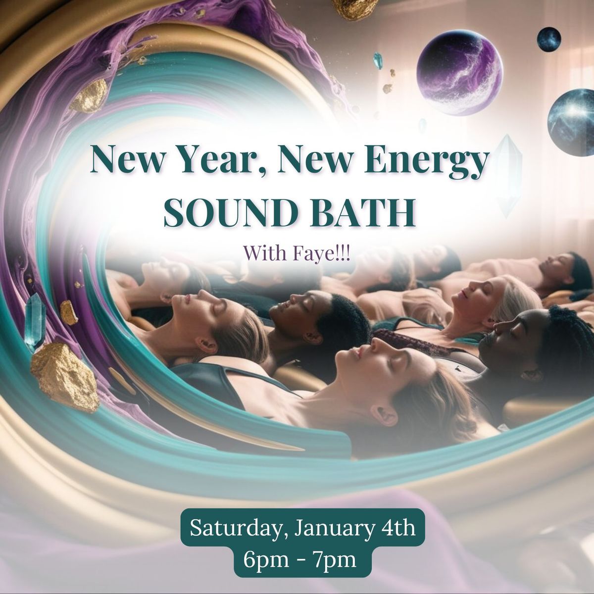 New Year, New Energy Sound Bath with Faye! 1\/4\/2025 @ 6PM