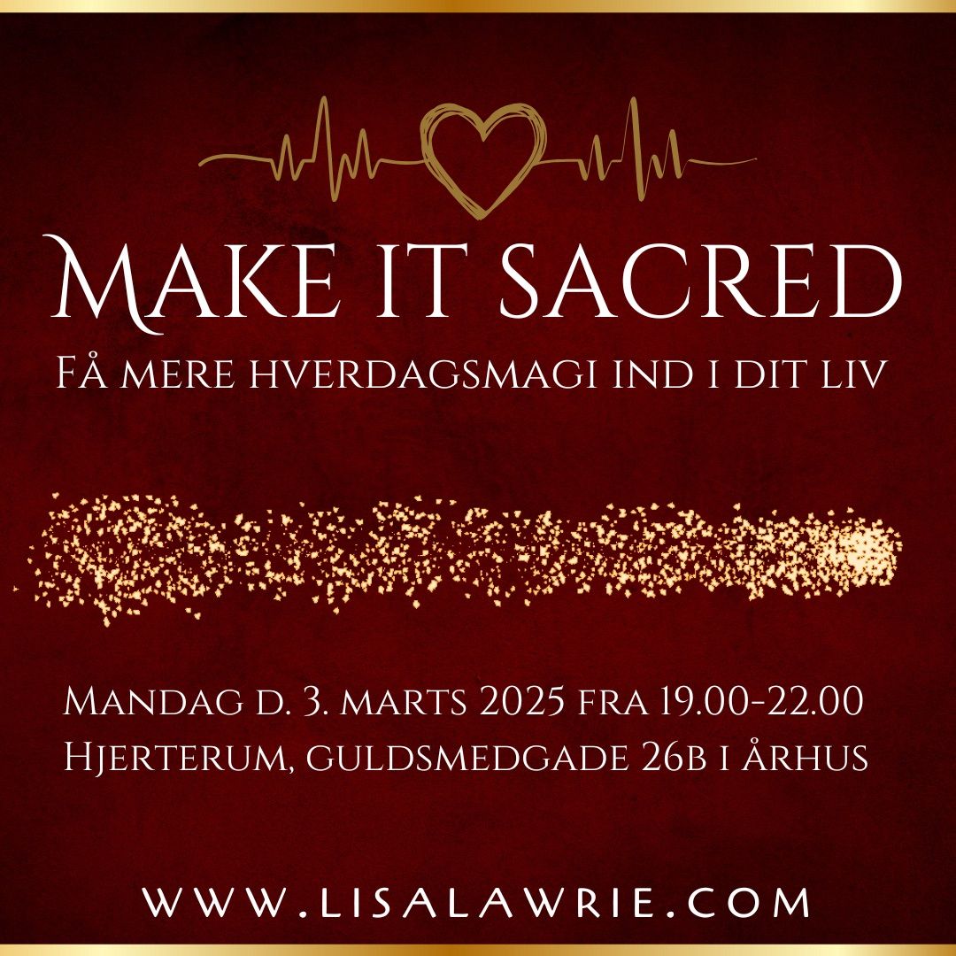 Make it Sacred | F\u00e5 mere hverdagsmagi og mikroeventyr ind i dit liv \ud83e\ude77