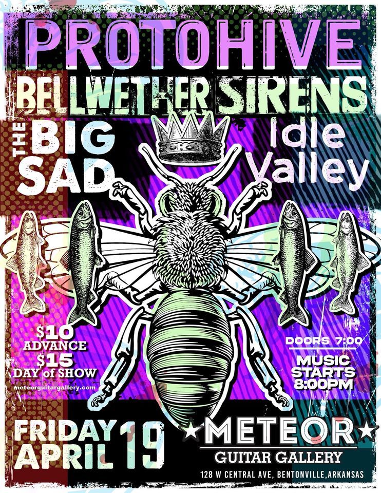 Protohive\/Bellwether Sirens\/The Big Sad\/ Idle Valley