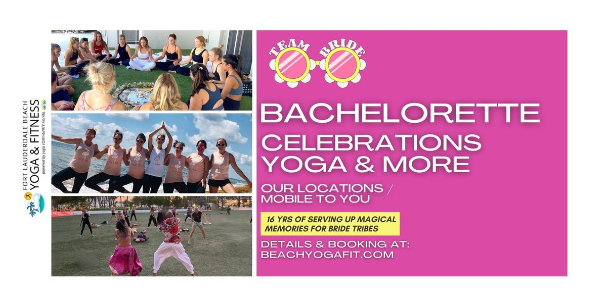 Bachelorette Beach Yoga & More Celebrations 