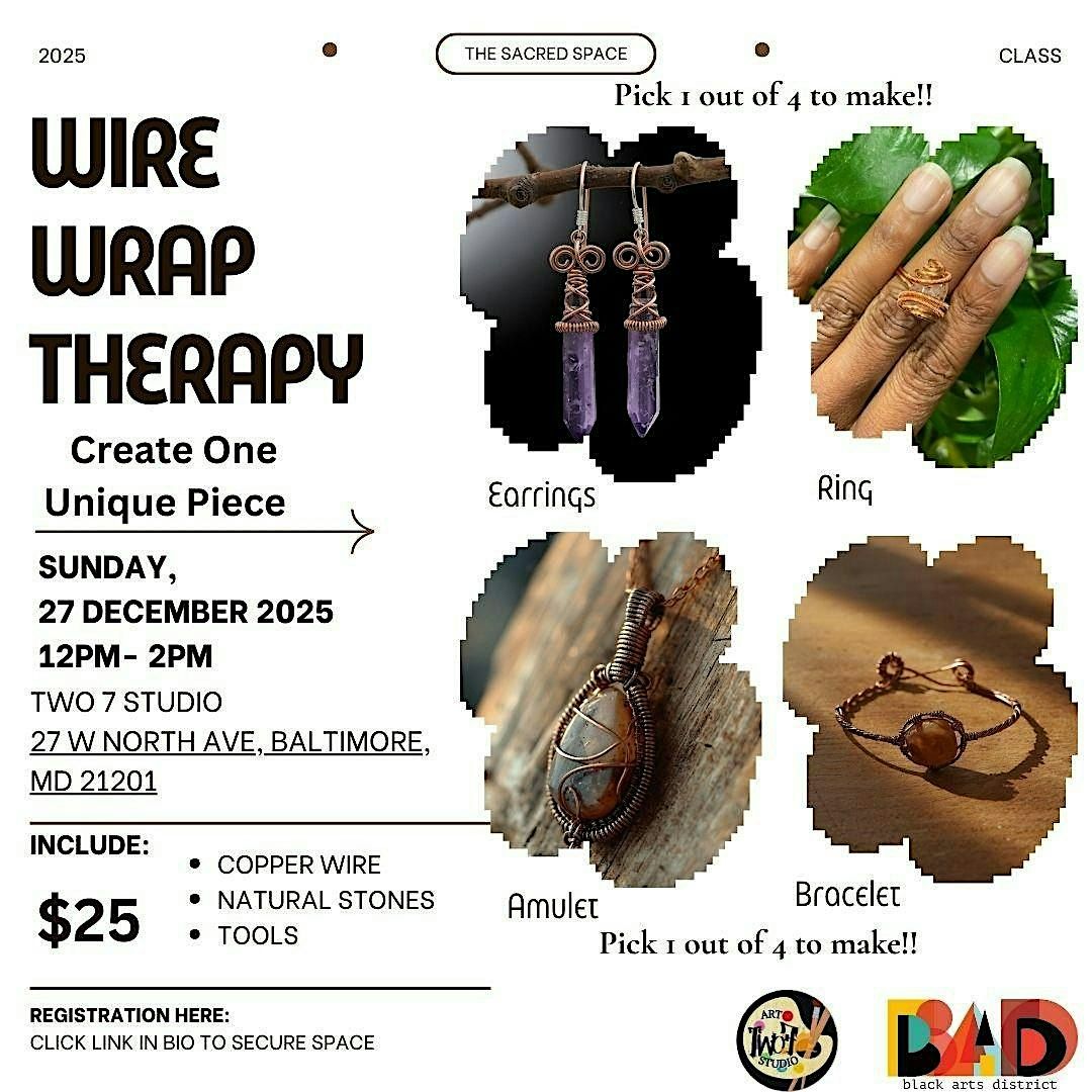 Wire Wrap Therapy: Jewelry Workshop