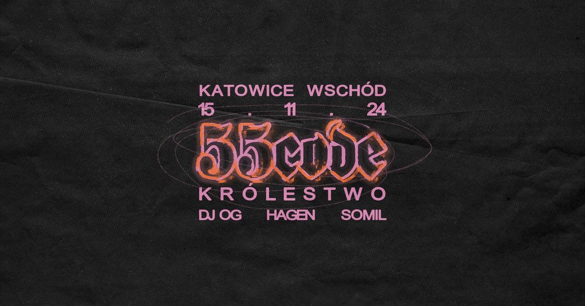 55CODE x KR\u00d3LESTWO || KATOWICE 15.11