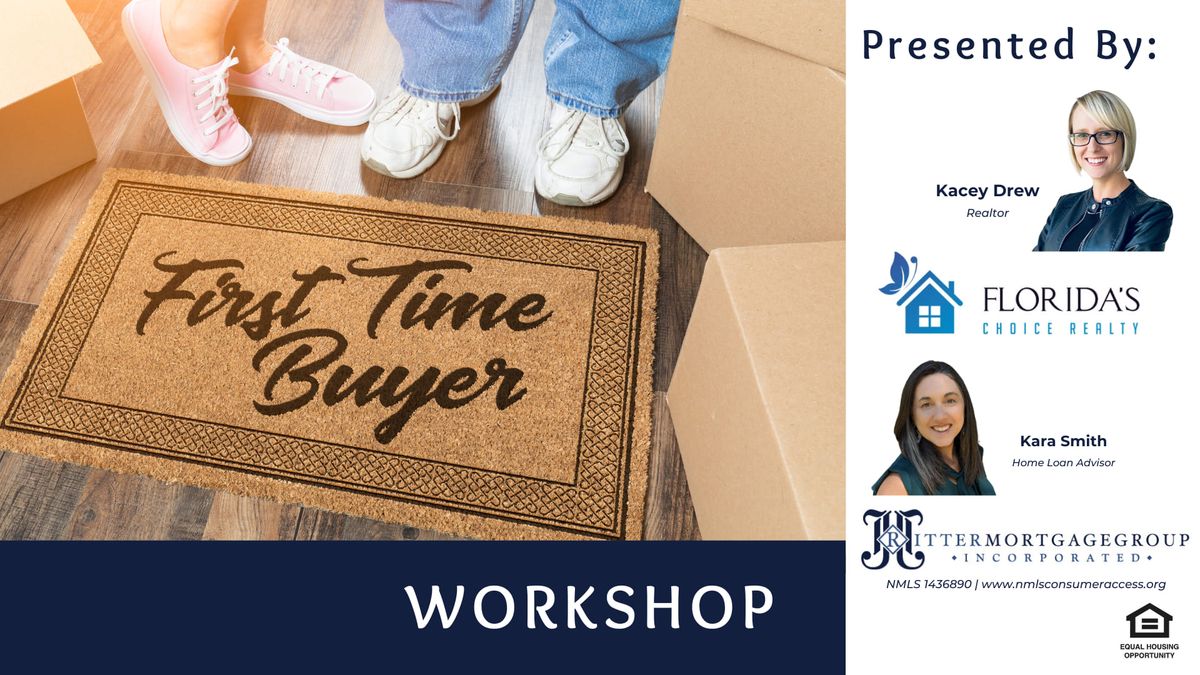 First Time Homebuyer Workshop