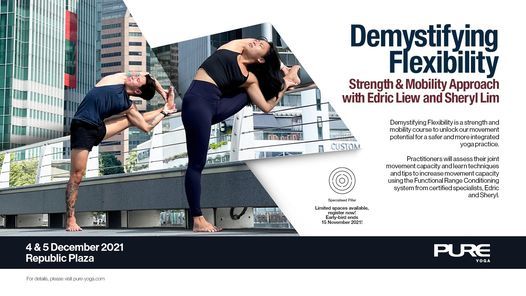 Demystifying Flexibility - Strength & Mobility Approach with Edric Liew and Sheryl Lim
