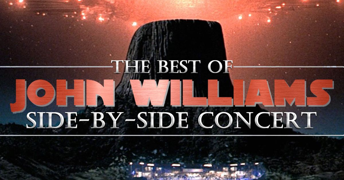 The Best of John Williams: Side by Side Concert