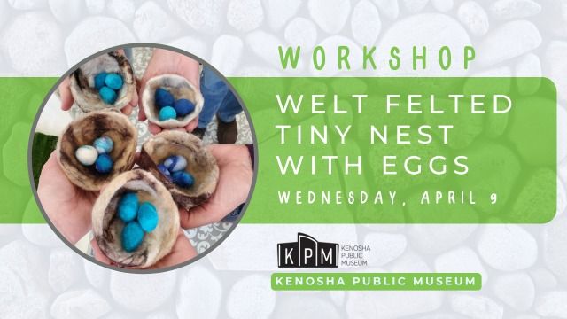 Workshop: Wet Felted Tiny Nest with Eggs