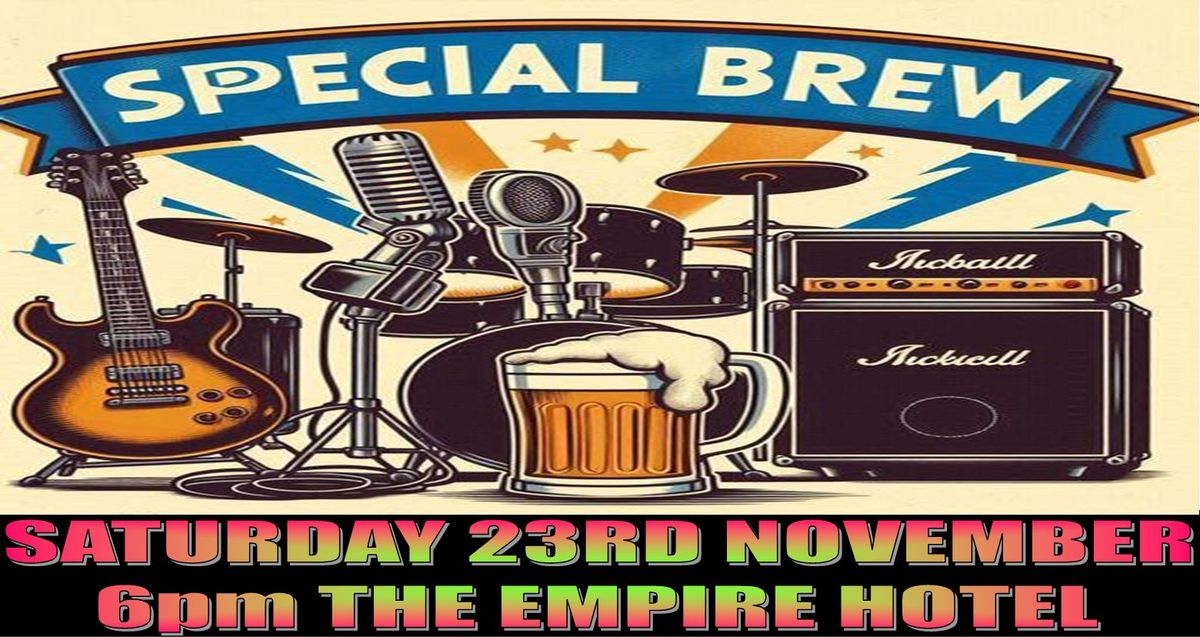 Special Brew at the Empire Hotel