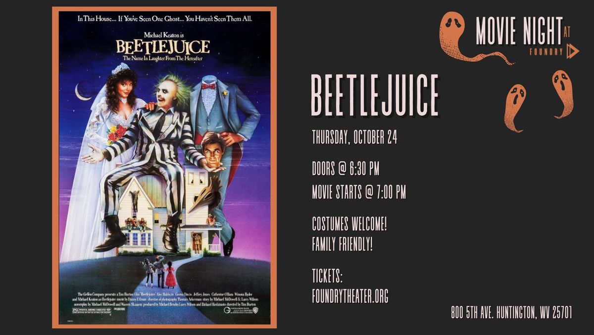 Foundry Movie Night: Beetlejuice