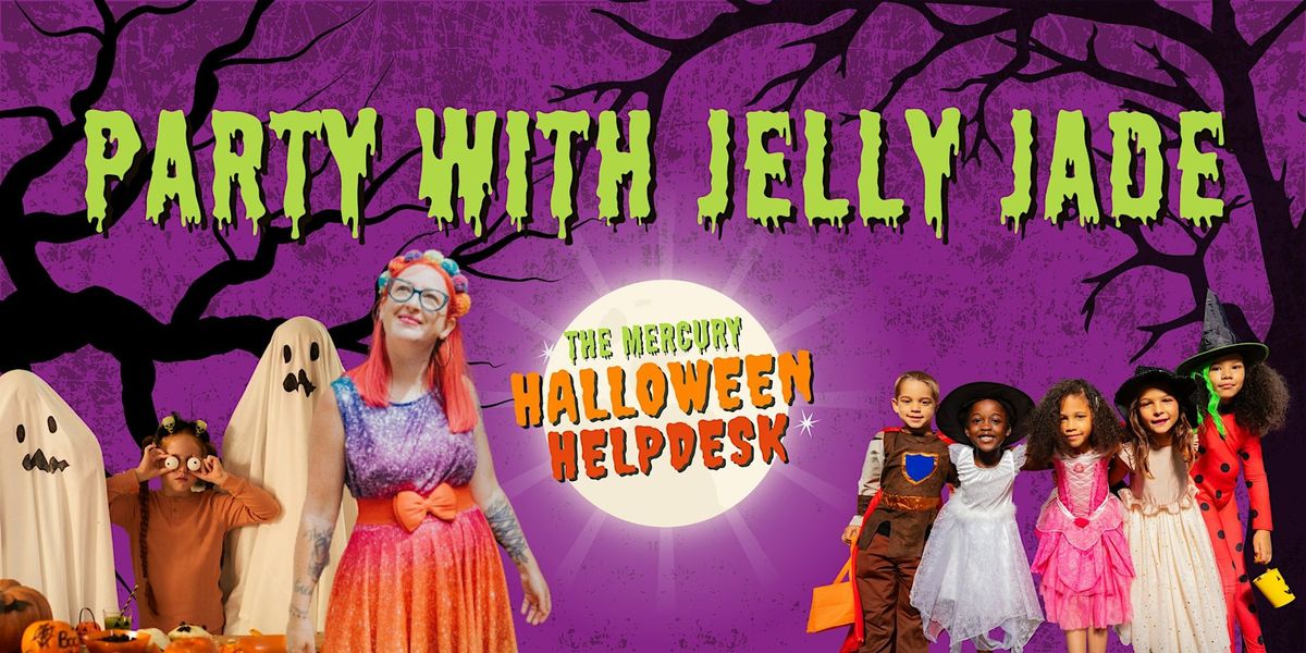 Party With Jelly Jade at The Mercury!