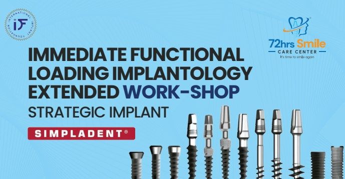 FOUR DAYS EXTENDED WORKSHOP on Immediate Functional Loading Implantology - October 2024 @Pune