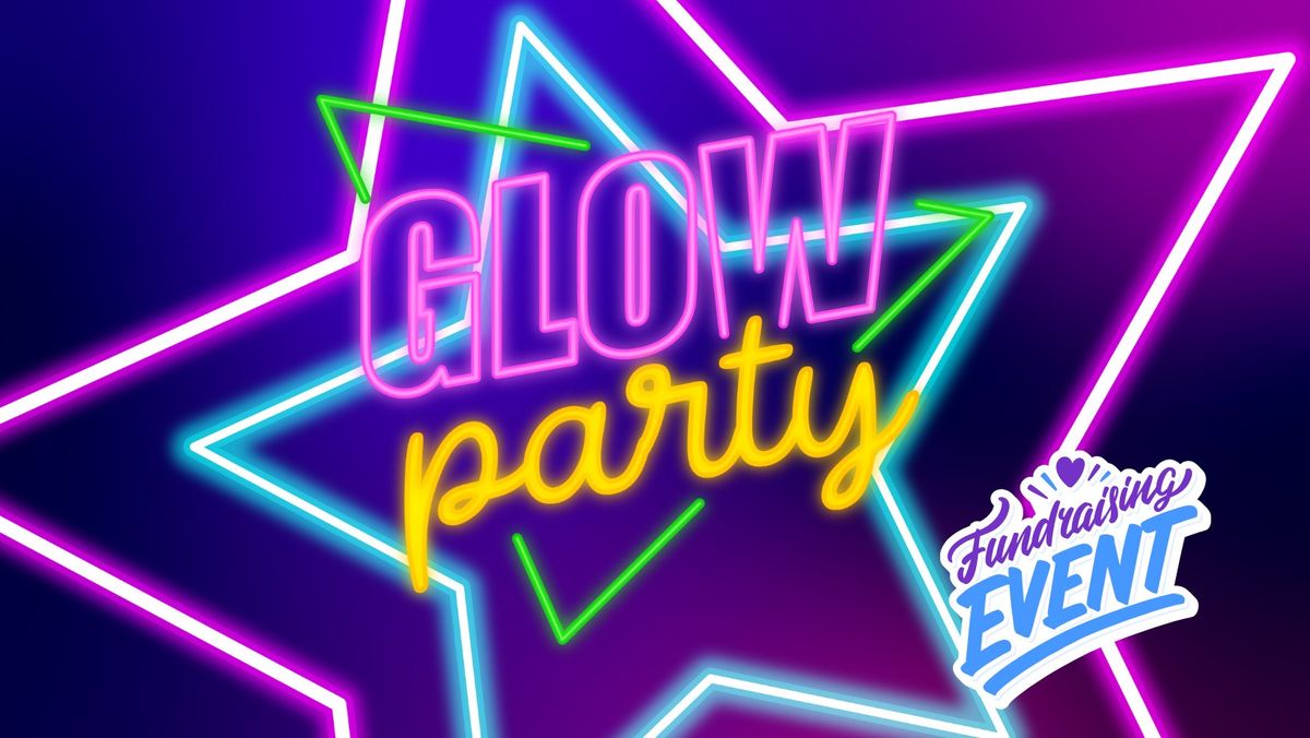 Glow Dance Party Fundraiser