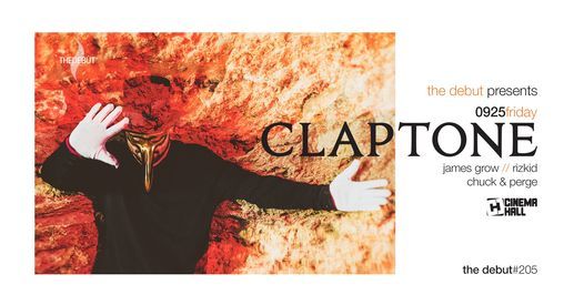 09\/25 Claptone by The Debut #205