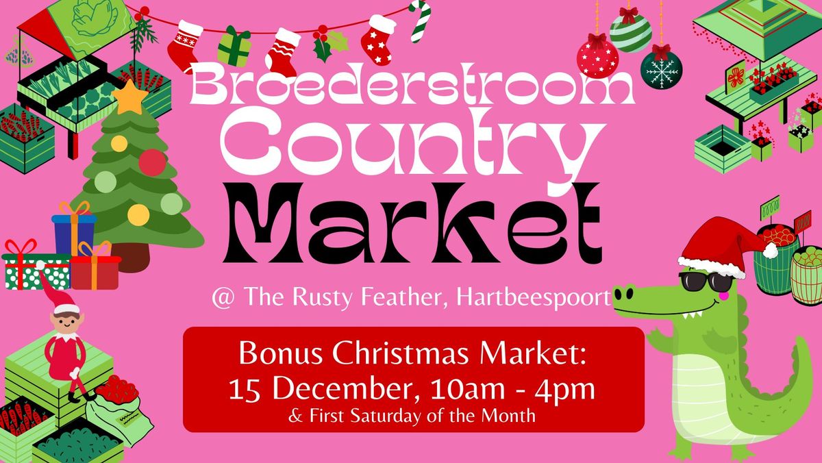 Christmas Broederstroom Country Market\ud83c\udf84