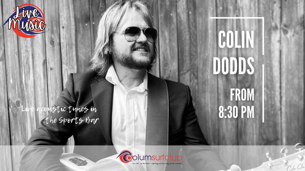 ** LIVE MUSIC ** Colin Dodds